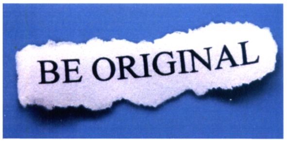 be original