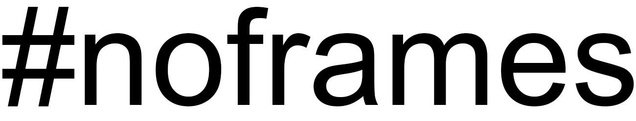 #noframes