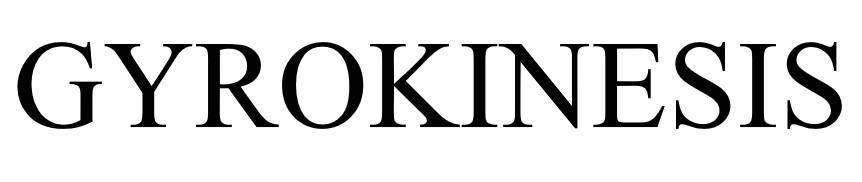 gyrokinesis