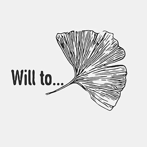will to...