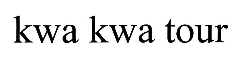 kwa kwa tour