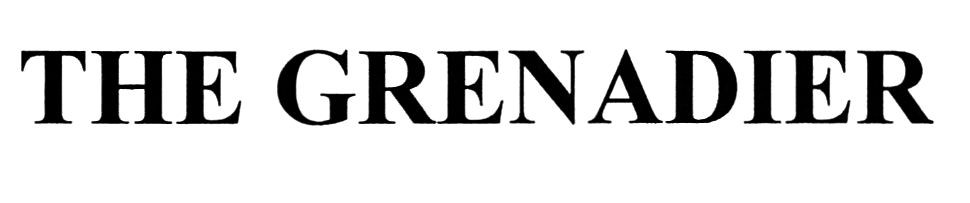 the grenadier