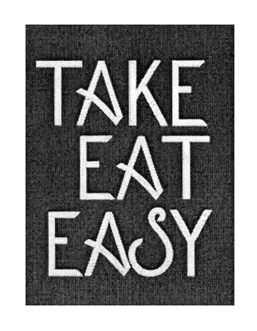 take eat easy