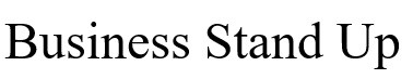 business stand up
