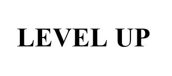 level up