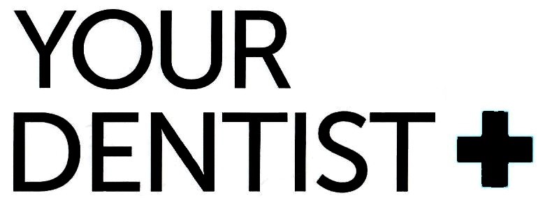 your dentist