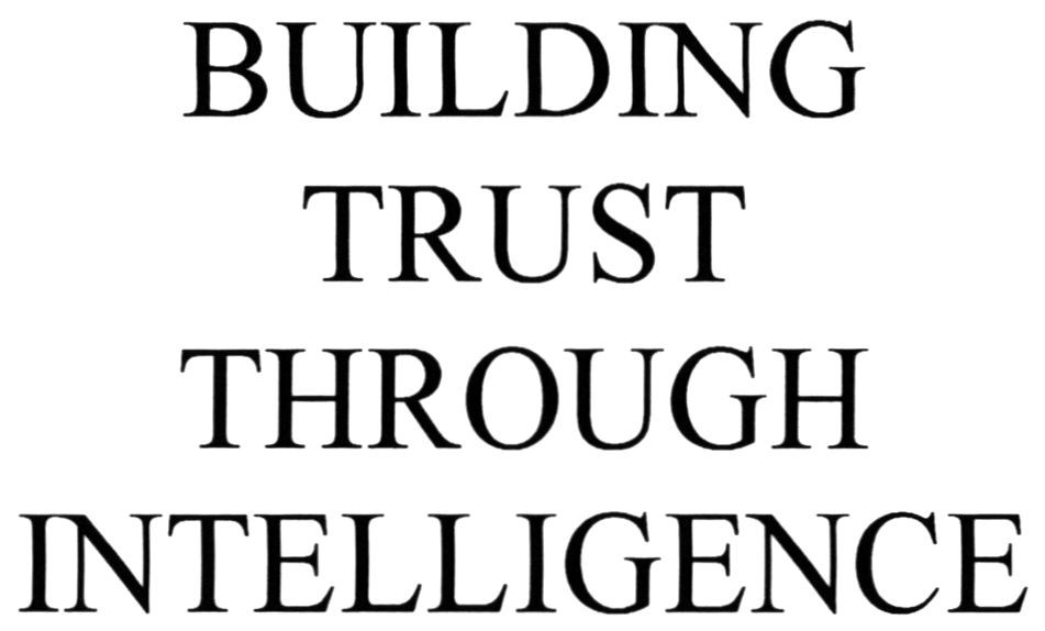 building trust through intelligence
