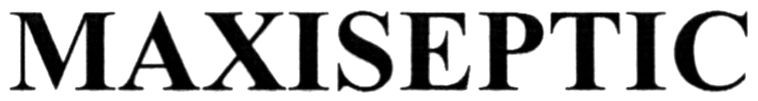 maxiseptic