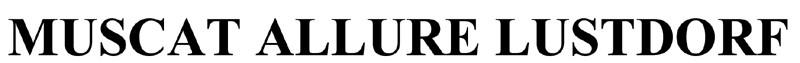 muscat allure lustdorf