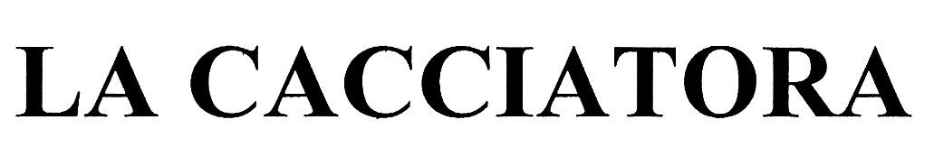 la cacciatora