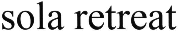 sola retreat