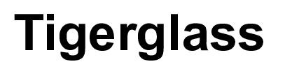 tigerglass