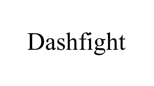dashfight