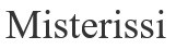 misterissi