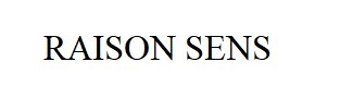 raison sens