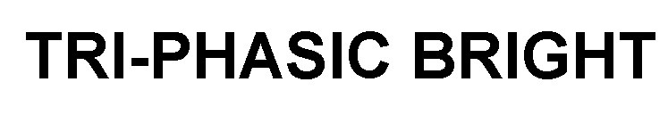tri-phasic bright