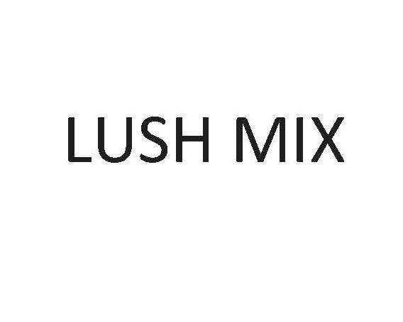 lush mix