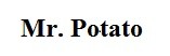mr. potato
