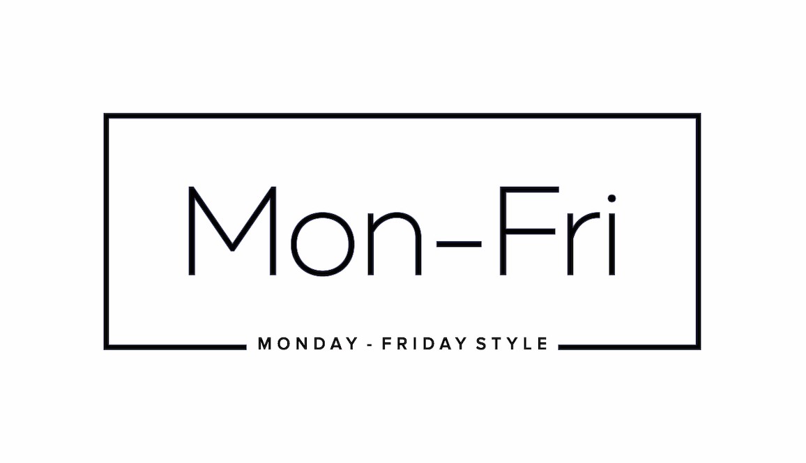 monday-friday style