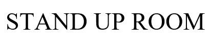 stand up room