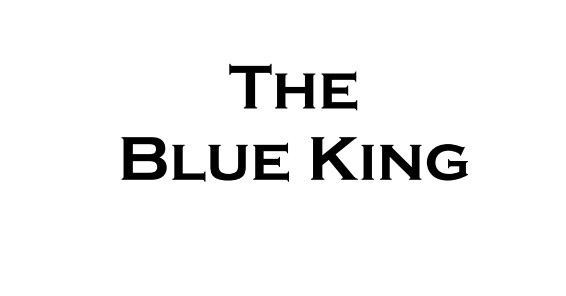 the blue king