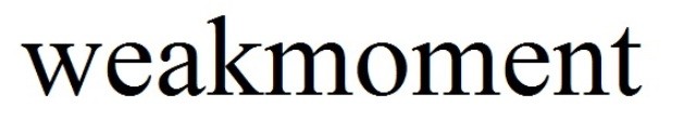 weakmoment