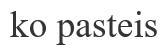 ko pasteis