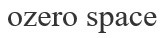 ozero space