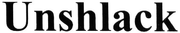 unshlack