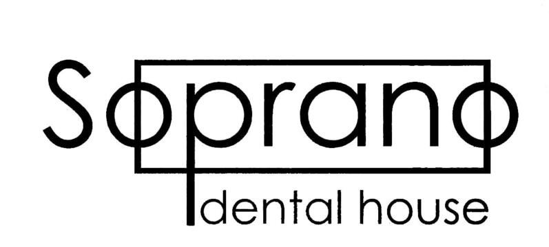 soprano dental house
