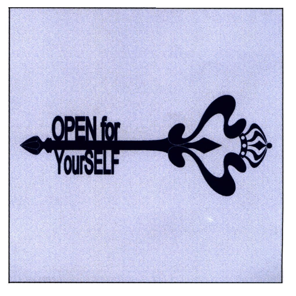 open for your self