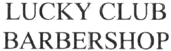 lucky club barbershop