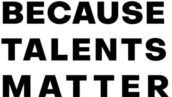 because talents matter