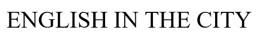 english in the city
