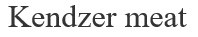 kendzer meat