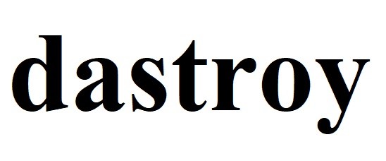 dastroy