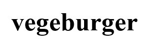 vegeburger