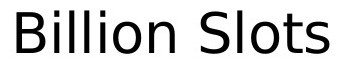 billion slots
