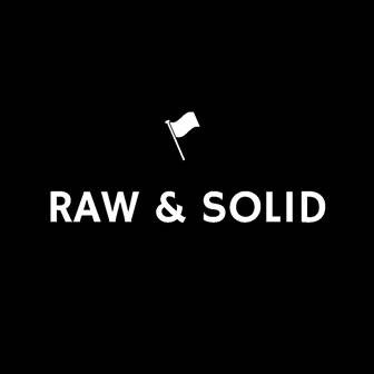 raw&solid
