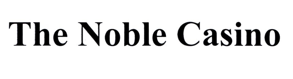 the noble casino