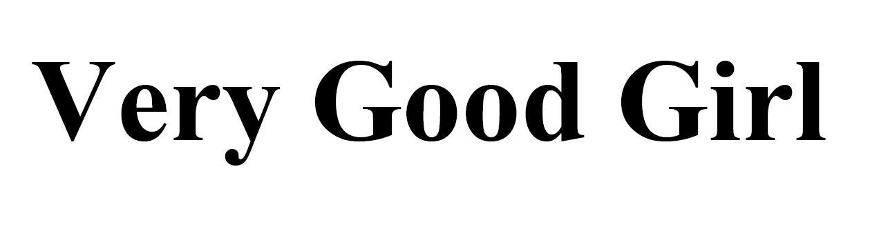 very good girl