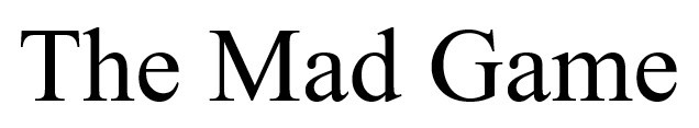 the mad game