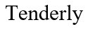 tenderly