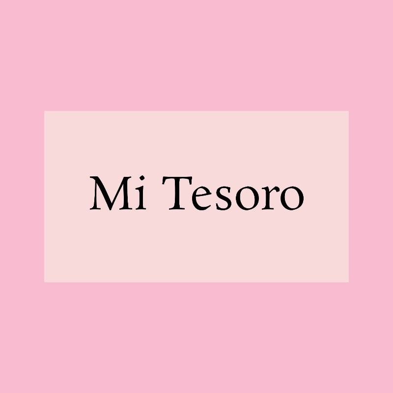 mi tesoro