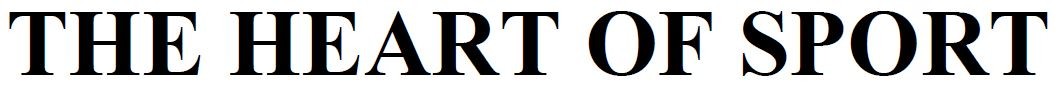 the heart of sport