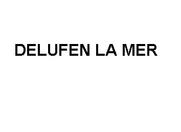 delufen la mer