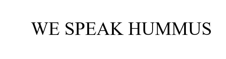 we speak hummus