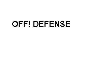 off!defense