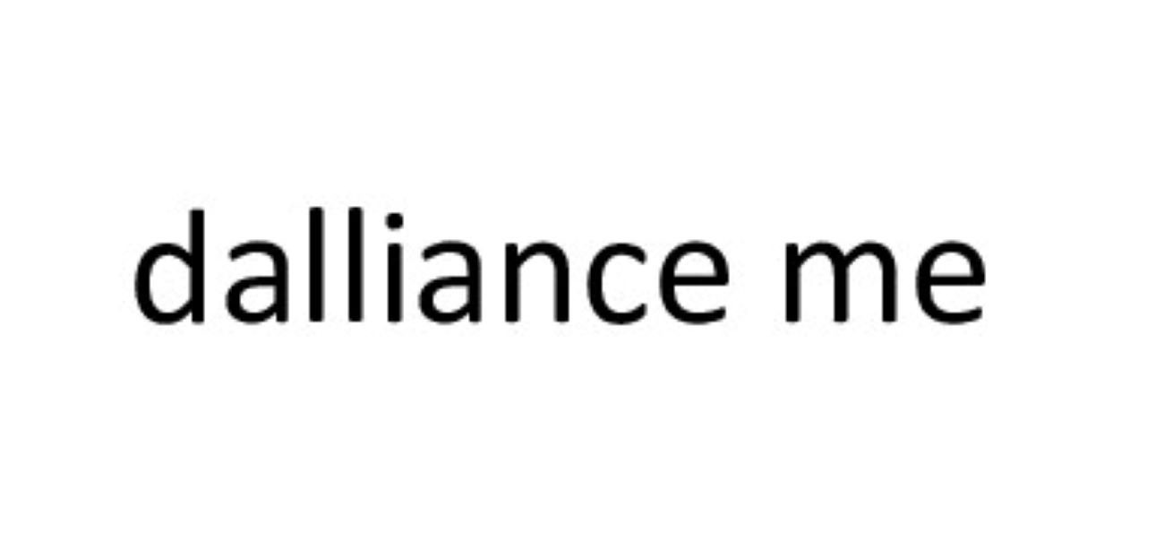 dalliance me