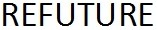 refuture